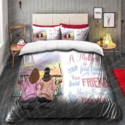 a mother is your first friend your best friend your forever friend bedding sets 1